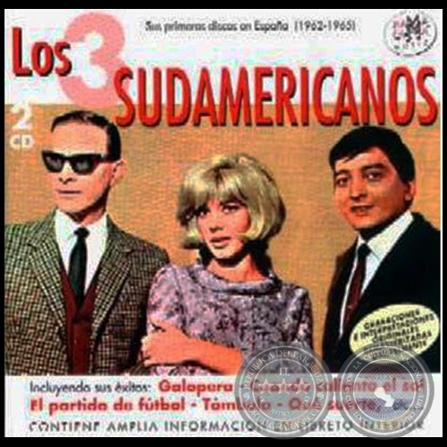 LOS 3 SUDAMERICANOS - SUS PRIMEROS DISCOS EN ESPAA 1962 / 1665 